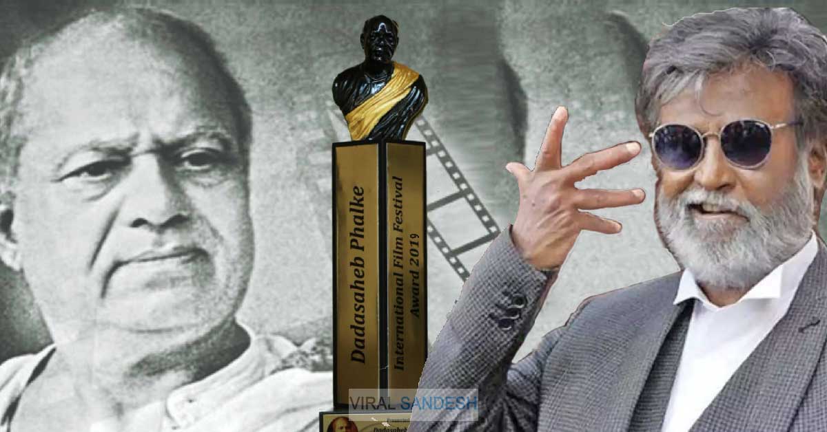 rajnikant awarded dada saheb phalke award 2019