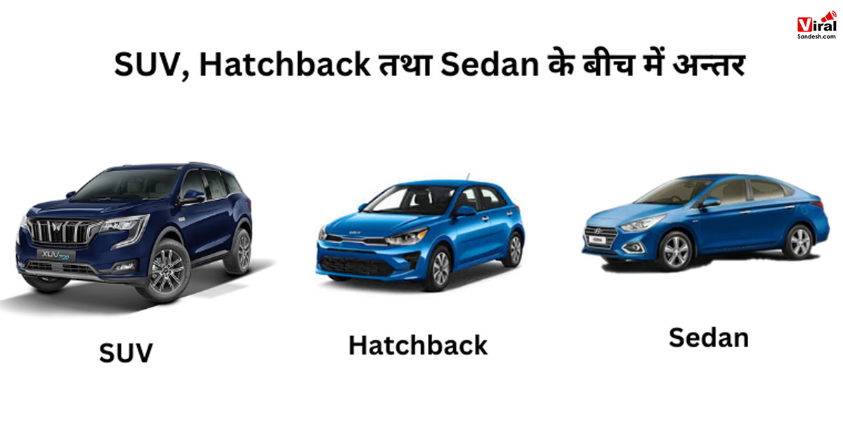Difference between Hatchback sedan suv